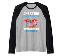 Trazando nuevos cursos recordando el Día de Colón Camiseta Manga Raglan