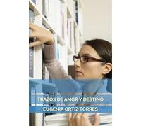 TRAZOS DE AMOR Y DESTINO
