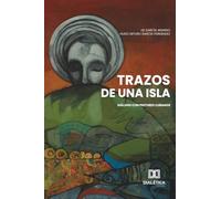 Trazos de una Isla: Diálogo con pintores cubanos