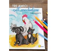 Tre amici sull'arcobaleno
