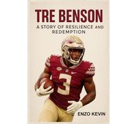 TRE BENSON: A STORY OF RESILIENCE AND REDEMPTION