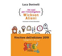 Tre casi per l'investigatore Wickson Alieni (AsSaggi di narrativa)