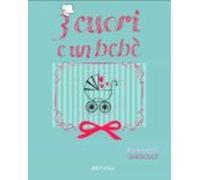 Tre Cuori E Un Bebè (ebook)