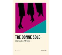 Tre donne sole (Romanzo)
