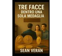 “Tre Facce Dentro Una Sola Medaglia”: Pensieri Irrisolti Di Una Mente Inquieta