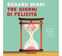 Tre giorni di felicità
