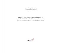 TRE ILLEGGIBILI LIBRI D'ARTISTA: Con una nota introduttiva di Antonella Prota - Giurleo