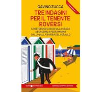 Tre indagini per il tenente Roversi: Il misterioso caso di Villa Grada-Assassinio a Pedra Manna-Giallo sulla Riviera del Corallo (SuperInsuperabili)
