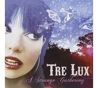 Tre Lux - Strange Gathering