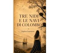 Tre nidi e le navi di Colombo: Una favola familiare sull’eredità emotiva
