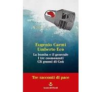 Tre Racconti Di Pace: La Bomba E Il Generale-i Tre Cosmonauti-gli Gnom