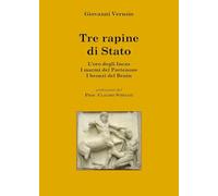 Tre rapine di stato. L'oro degli Incas-I marmi del Partenone-I bronzi del Benin