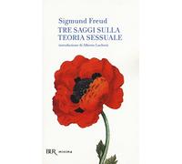 Tre saggi sulla teoria sessuale (BUR Minima)