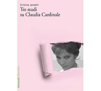 Tre studi su Claudia Cardinale (Elementi)