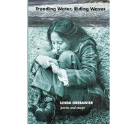 Treading Water, Riding Waves: poems and essays