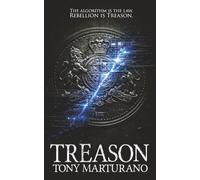 Treason: A relentless, tense high-stakes techno-thriller.