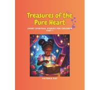 Treasues of the Pure Heart: Short spiritual stories for children