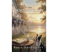 Treasure at the Morning Glory: A Marigold Lake Cozy Mystery: 8 (A Marigold Lake Cozy Mystery Series)