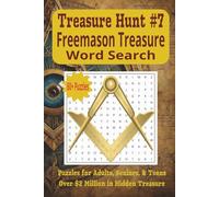 Treasure Hunt #7: Freemason Treasure: Decode the secret symbols and final ciphers of the Lewis legacy (Treasure Hunt Word Search)