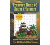 Treasure Hunt #8: Pirates and Treasure: Solve the last puzzles, assemble the map, and find the treasure (Treasure Hunt Word Search)