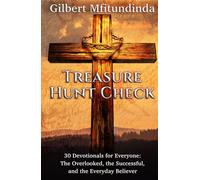 Treasure Hunt Check: 30 Devotionals for Everyone: The Overlooked, the Successful, and the Everyday Believer