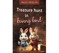 Treasure Hunt In Bunny Land (ebook)
