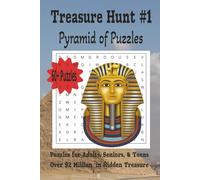 Treasure Hunt: Pyramid of Puzzles: Word Puzzles for Adults, Seniors and Teens with over $2 Million Dollars in Hidden Treasure (Treasure Hunt Word Search)