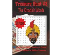 Treasure Hunt: The Oracle’s Words: Cryptic riddles and prophetic phrases whisper clues to the treasure (Treasure Hunt Word Search)