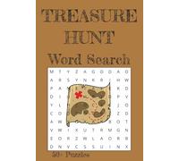 Treasure Hunt Word Search: 50+ puzzles … Good for Vacations, Holidays and Free times |6x9 inches, 110 pages|