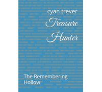 Treasure Hunter: The Remembering Hollow (the treasure hunter trilogy)