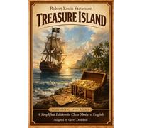 Treasure Island: A Simplified Edition in Clear Modern English