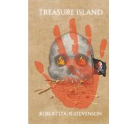 Treasure Island: A Tale of Pirates and Adventure