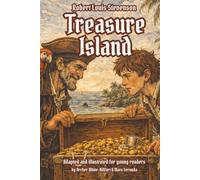 Treasure Island: Adapted and Illustrated for Young Readers