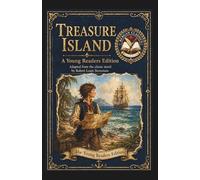 Treasure Island: An Adapted Edition For Young Readers