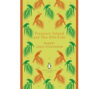 Treasure Island and The Ebb-Tide: Robert Louis Stevenson (The Penguin English Library)