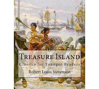 Treasure Island By: Robert Louis Stevenson,illustrated By: N. C. Wyeth: Classics for Younger Readers. Newell Convers Wyeth (October 22, 1882 - ... was an American artist and illustrator.