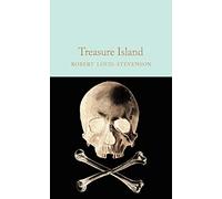 Treasure island: Robert Louis Stevenson (Macmillan Collector’s Library)