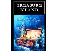 Treasure Island: With original illustrations - annotated