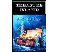 Treasure Island: With original illustrations - annotated
