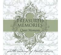 Treasured Memories: Quiet Moments