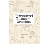Treasured Times with Grandma: A Keepsake Journal