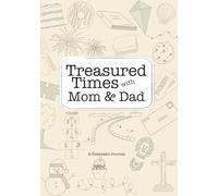 Treasured Times with Mom & Dad: A Keepsake Journal