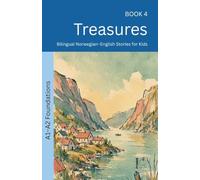 Treasures: Bilingual Norwegian-English Stories for Kids: 4 (The 52 Story Method - Foundations (A1-A2))