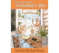 Treasures from Grandma's Attic: Volume 4: 04 (Grandma's Attic Series)