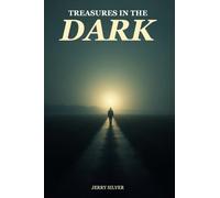 Treasures In The Dark