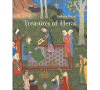Treasures of Herat: Two Manuscripts of the Khamsah of Nizami in the British Library (Gingko Library Art Series)