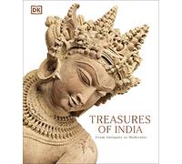 Treasures of India: From Antiquity to Modernity
