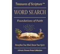 Treasures of Scripture™: WORD SEARCH : Foundations of Faith