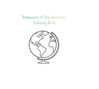 Treasures of the Americas Coloring Book: Explore the Americas through Art, Flags, Quizzes, and Cultural Scenes