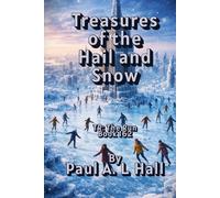 Treasures of the Hail and Snow: TR: The Run, Book 162
